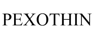 PEXOTHIN trademark