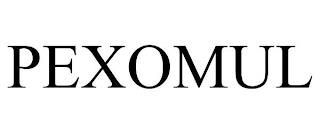 PEXOMUL trademark