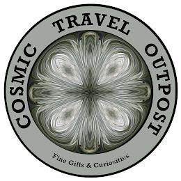 COSMIC TRAVEL OUTPOST FINE GIFTS & CURIOSITIES trademark