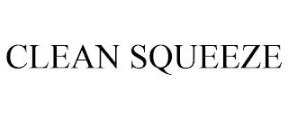 CLEAN SQUEEZE trademark