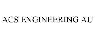 ACS ENGINEERING AU trademark