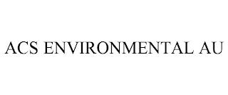 ACS ENVIRONMENTAL AU trademark