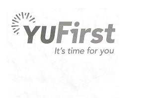 YUFIRST IT'S TIME FOR YOU trademark