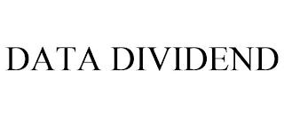 DATA DIVIDEND trademark