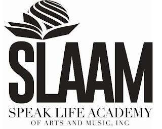 SLAAM SPEAK LIFE ACADEMY OF ARTS AND MUSIC, INC trademark