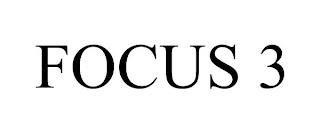 FOCUS 3 trademark