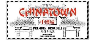 CHINATOWN PREMIUM BROCCOLI DISTRIBUTED BY PACIFIC SHORES PRODUCE trademark