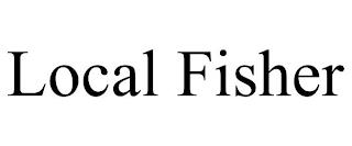 LOCAL FISHER trademark