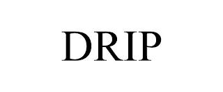 DRIP trademark