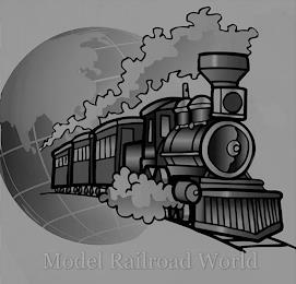 MODEL RAILROAD WORLD trademark