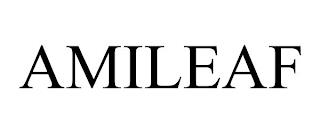 AMILEAF trademark