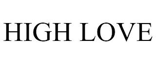 HIGH LOVE trademark