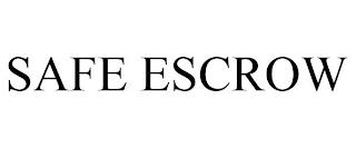 SAFEESCROW trademark