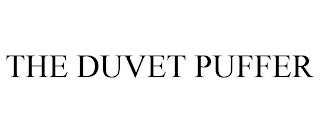 THE DUVET PUFFER trademark