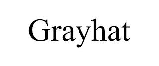 GRAYHAT trademark