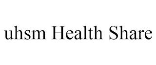 UHSM HEALTH SHARE trademark