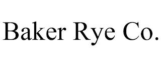 BAKER RYE CO. trademark