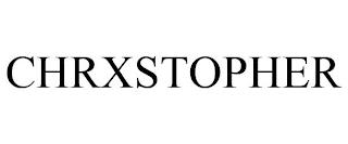 CHRXSTOPHER trademark