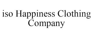 ISO HAPPINESS CLOTHING COMPANY trademark