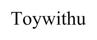 TOYWITHU trademark