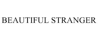 BEAUTIFUL STRANGER trademark