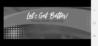 LET'S GET BETTER! MONEY, HEALTH, LEARNING. trademark