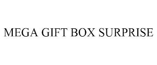 MEGA GIFT BOX SURPRISE trademark