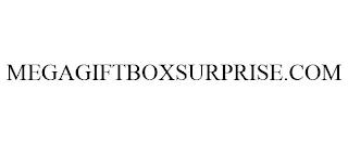 MEGAGIFTBOXSURPRISE.COM trademark