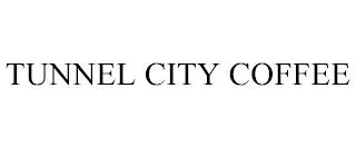 TUNNEL CITY COFFEE trademark