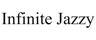 INFINITE JAZZY trademark