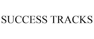 SUCCESS TRACKS trademark