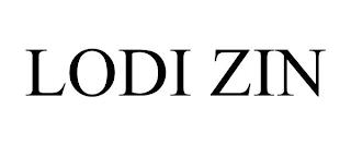 LODI ZIN trademark