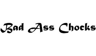 BAD ASS CHOCKS trademark