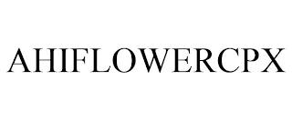 AHIFLOWERCPX trademark