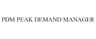 PDM PEAK DEMAND MANAGER trademark