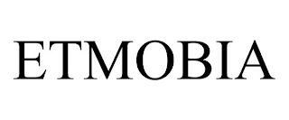 ETMOBIA trademark