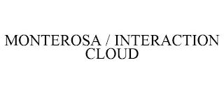 MONTEROSA / INTERACTION CLOUD trademark