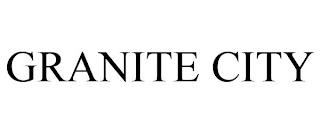 GRANITE CITY trademark