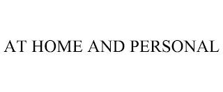 AT HOME AND PERSONAL trademark