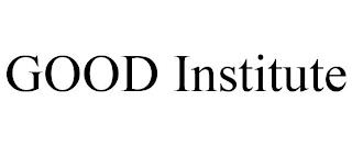 GOOD INSTITUTE trademark