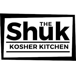 THE SHUK KOSHER KITCHEN trademark