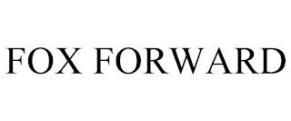 FOX FORWARD trademark