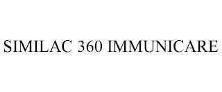 SIMILAC 360 IMMUNICARE trademark