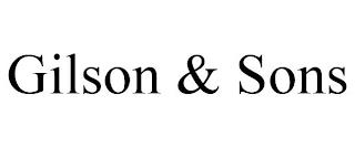 GILSON & SONS trademark