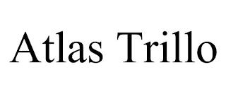 ATLAS TRILLO trademark