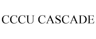 CCCU CASCADE trademark