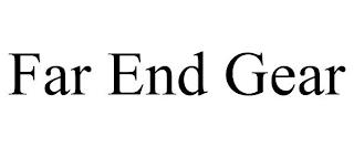 FAR END GEAR trademark