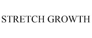 STRETCH GROWTH trademark