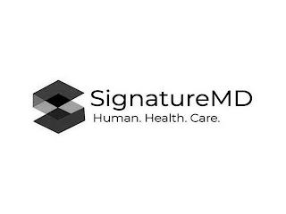 S SIGNATUREMD HUMAN. HEALTH. CARE. trademark