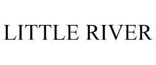 LITTLE RIVER trademark